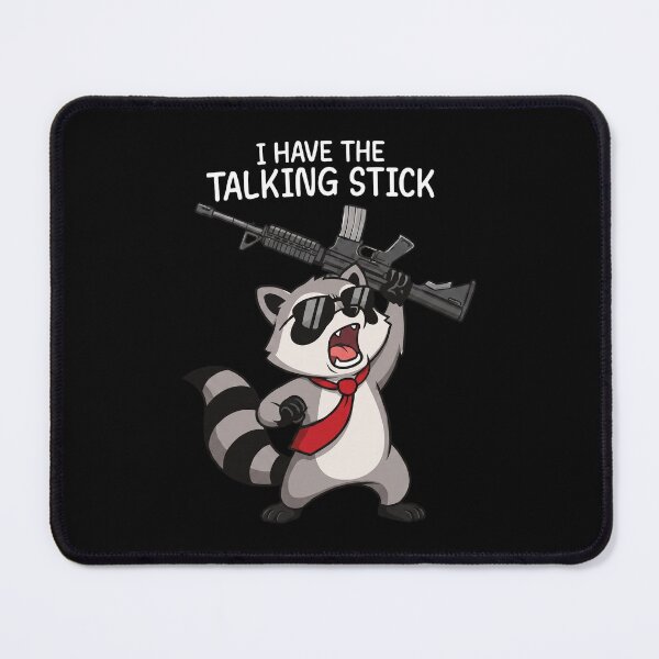 Item preview, I Have The Talking Stick - Raccoon designed and sold by ismaelgeme.