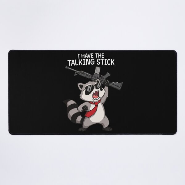 Item preview, I Have The Talking Stick - Raccoon designed and sold by ismaelgeme.