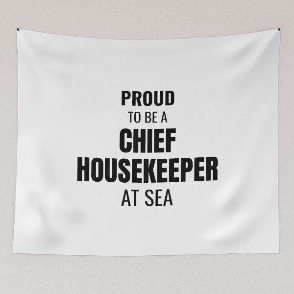 Item preview, Proud to be a Chief Housekeeper at Sea (Black) designed and sold by ShipCrewNation.