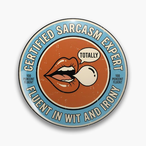 Item preview, Certified Sarcasm Expert Fluent In Wit Vintage Badge designed and sold by DuckOddity.