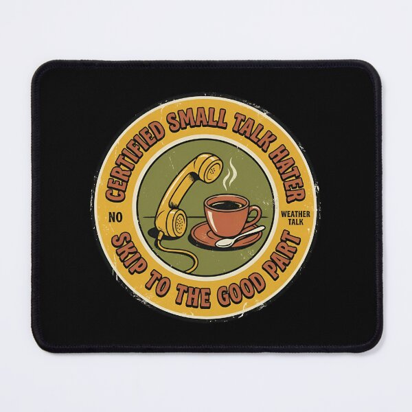 Item preview, Certified Small Talk Hater Skip To The Good Part Retro Badge designed and sold by DuckOddity.