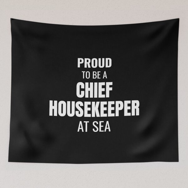 Item preview, Proud to be a Chief Housekeeper at Sea (White) designed and sold by ShipCrewNation.