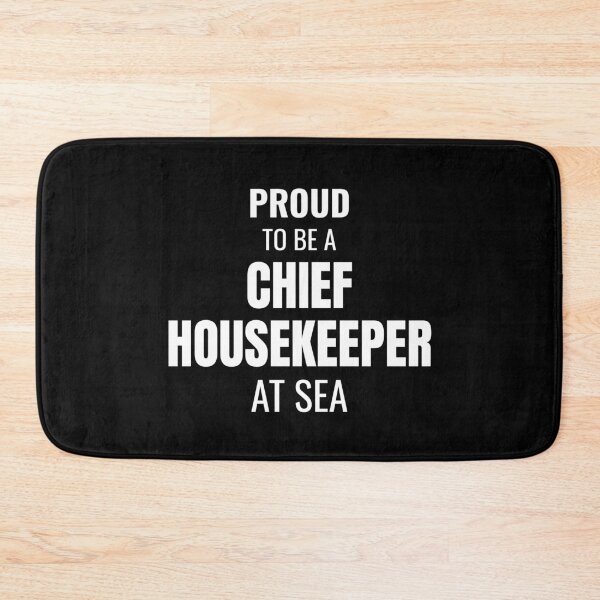 Item preview, Proud to be a Chief Housekeeper at Sea (White) designed and sold by ShipCrewNation.
