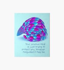 "Your Anxiety is Just Trying to Protect You" Pangolin Art Board Print