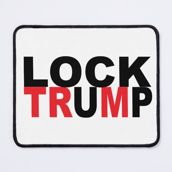 Item preview, Lock Trump Up designed and sold by Madmattman.