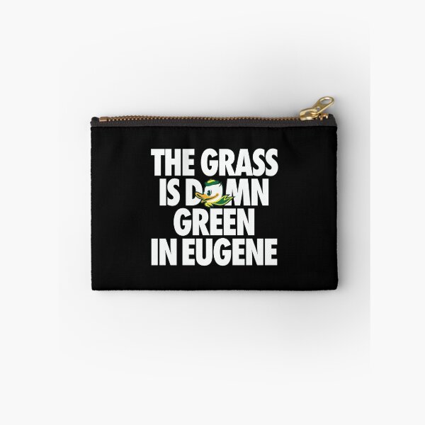 Item preview, Oregon Ducks - The Grass Is Damn Green In Eugene - University Of Oregon - Eugene designed and sold by ismaelgeme.