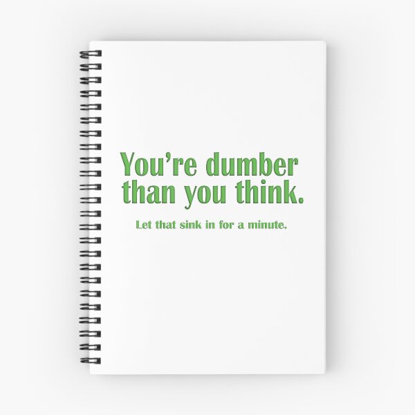 Item preview, You're dumber than you think designed and sold by WordyDreams.