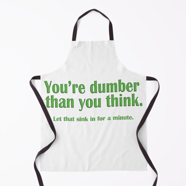 Item preview, You're dumber than you think designed and sold by WordyDreams.