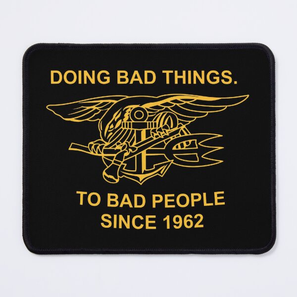 Item preview, Navy SEAL Trident - Doing Bad Things To Bad People Since 1962 - Navy SEALs designed and sold by ismaelgeme.