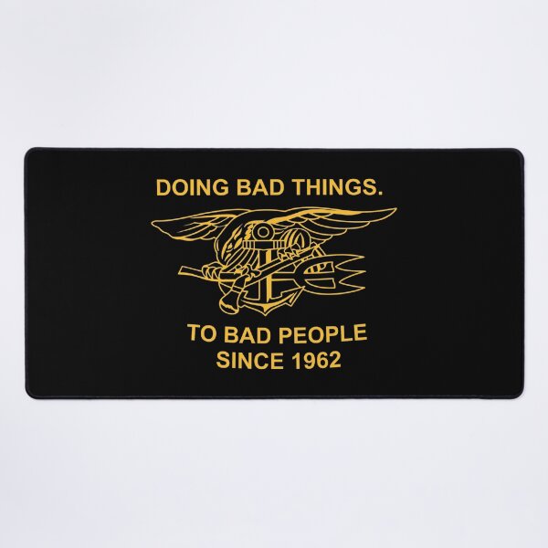 Item preview, Navy SEAL Trident - Doing Bad Things To Bad People Since 1962 - Navy SEALs designed and sold by ismaelgeme.