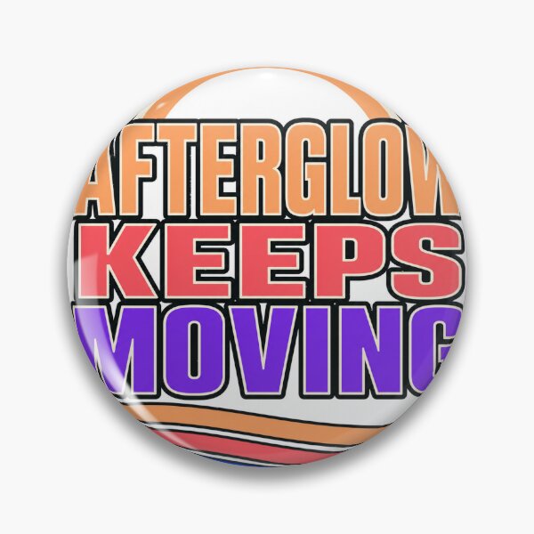 Item preview, Afterglow Keeps Moving Sunset Quote designed and sold by aihrgdesign.