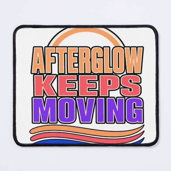 Item preview, Afterglow Keeps Moving Sunset Quote designed and sold by aihrgdesign.
