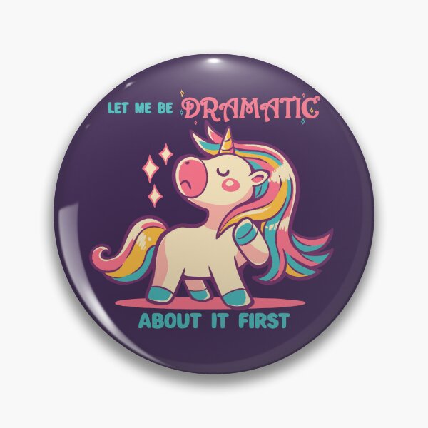Item preview, Let me be Dramatic Unicorn designed and sold by TechraNova.