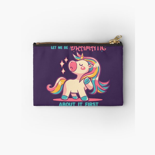 Item preview, Let me be Dramatic Unicorn designed and sold by TechraNova.