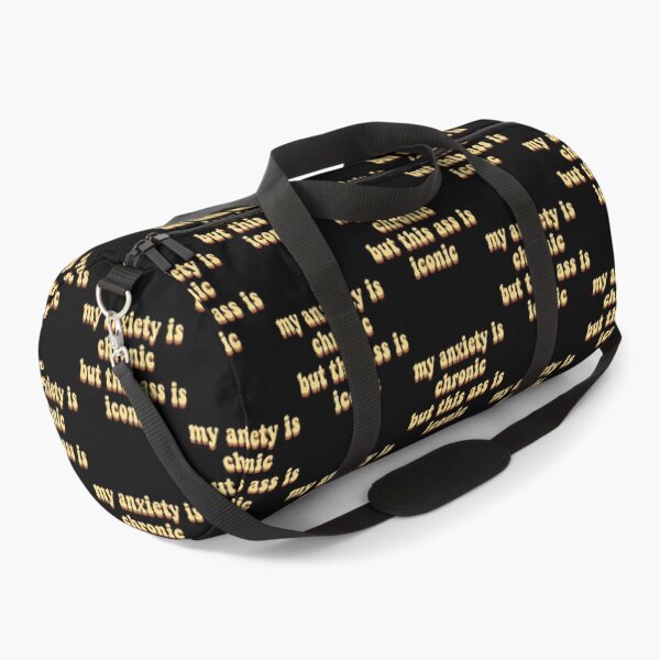 Item preview, my anxiety is chronic but this ass is iconic  designed and sold by BluetApparelCA.