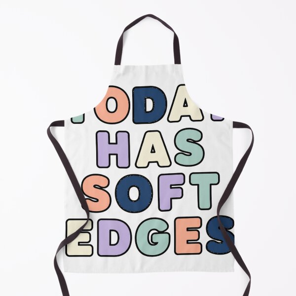 Item preview, Today Has Soft Edges Quote designed and sold by aihrgdesign.