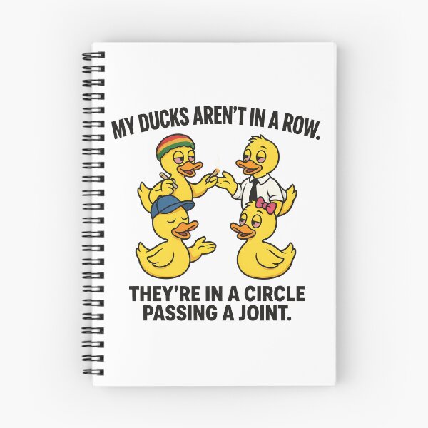 Item preview, My ducks aren't in a row. They're in a circle passing a joint white background designed and sold by Welldoh.