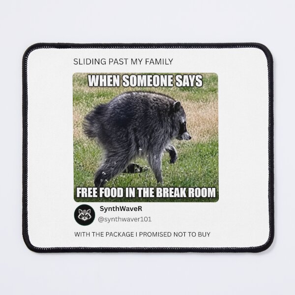 Item preview, Funny Raccoon Free Food Break Room Meme T-Shirt Coworker Humor Gift designed and sold by SynthWaveR.
