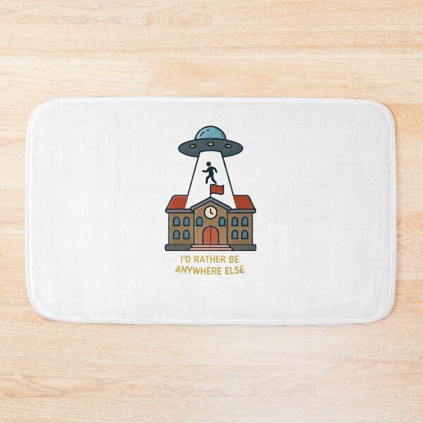 Item preview, I'd Rather Be Anywhere Else Funny Alien Abduction School UFO Art designed and sold by MyTeePlace.