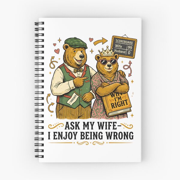Item preview, Ask My Wife I Enjoy Being Wrong - Funny Bear Couple designed and sold by BumbleBloom7.