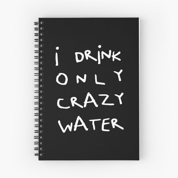 Item preview, I Drink Only Crazy Water, Unique designed and sold by villacreativa.