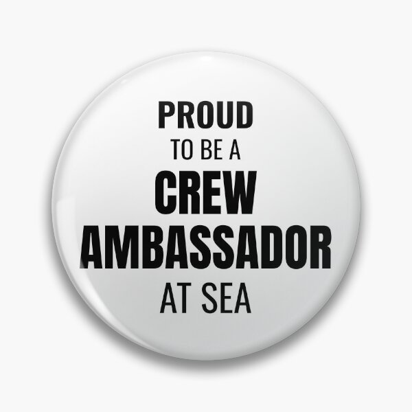 Item preview, Proud to be a Crew Ambassador at Sea (Black) designed and sold by ShipCrewNation.