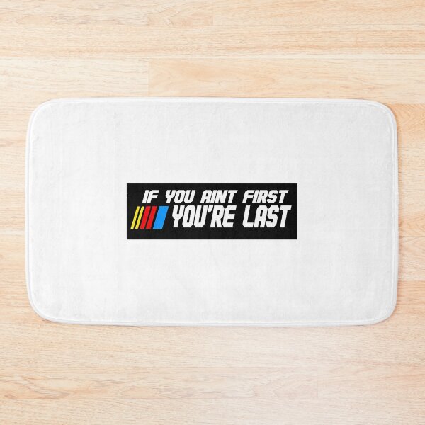Item preview, If You Aint First Youre Last Racing Bumper Sticker designed and sold by gulouonneyi.