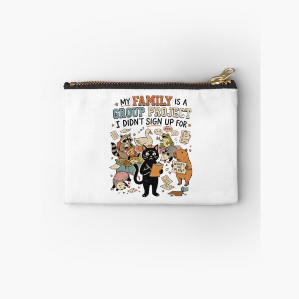 Item preview, My Family Is A Group Project I Didn't Sign Up For designed and sold by BumbleBloom7.