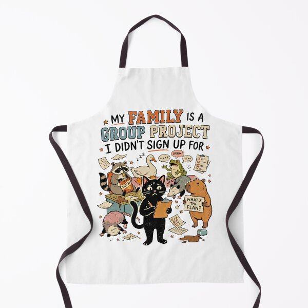 Item preview, My Family Is A Group Project I Didn't Sign Up For designed and sold by BumbleBloom7.