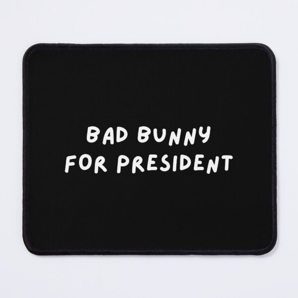 Item preview, Bad Bunny For President LIMITED EDITION designed and sold by planning2escape.