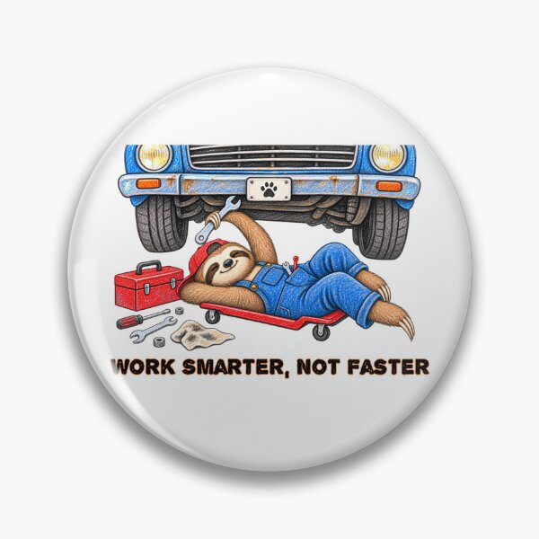 Item preview, Work Smarter Not Faster Sloth Mechanic – Funny Car Repair Design designed and sold by Buli89.