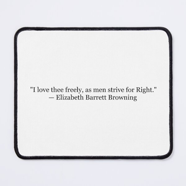 Item preview, I Love Thee Freely, As Men Strive for Right – Elizabeth Barrett Browning designed and sold by The Prose Atelier.