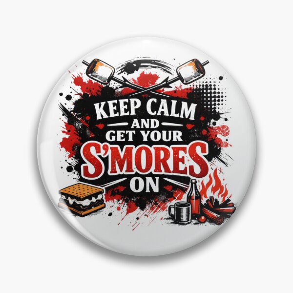Item preview, Keep Calm And Get Your S’mores On – Funny Camping & Campfire designed and sold by GabeMountainArt.