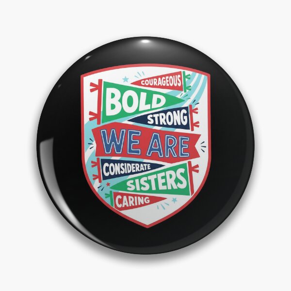 Item preview, We Are Considerate Sisters - Courageous - Bold - Strong - Caring designed and sold by aleggsaurus.