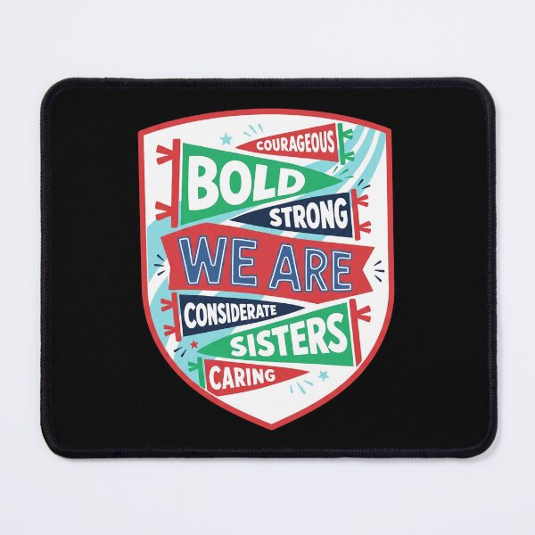 Item preview, We Are Considerate Sisters - Courageous - Bold - Strong - Caring designed and sold by aleggsaurus.
