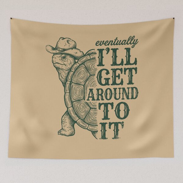 Item preview, I'LL GET AROUND TO IT designed and sold by SignumShop.
