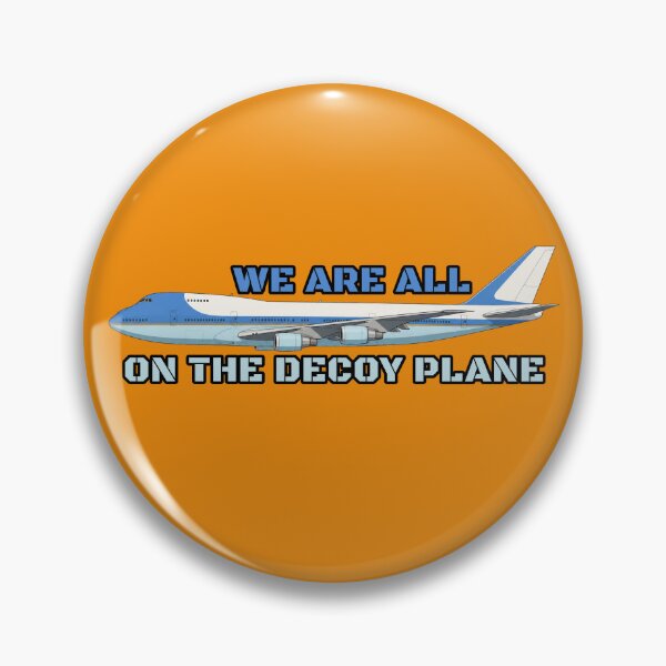 Item preview, We Are All On The Decoy Plane designed and sold by Cut & Paste Productions.