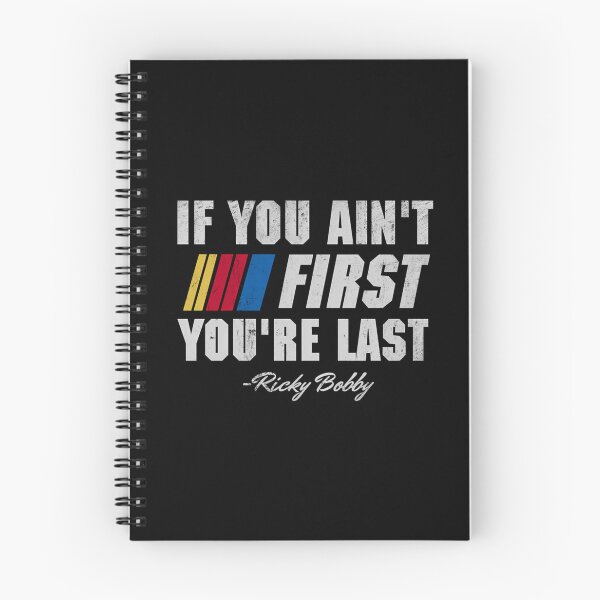Item preview, Talladega Nights Ricky Bobby If You Ain'T First You'Re Last designed and sold by gulouonneyi.