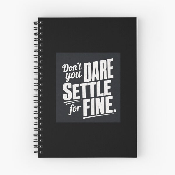 Item preview, Don't you dare settle for fine designed and sold by Olena Du.