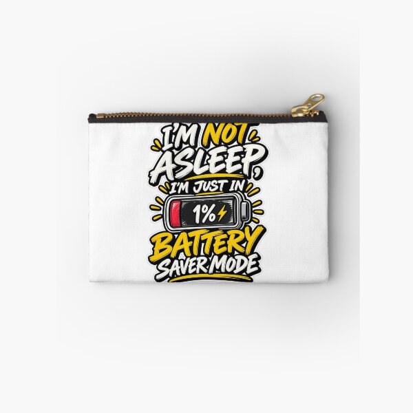 Item preview, I'm Not Asleep Battery Saver Mode designed and sold by KerOo1.