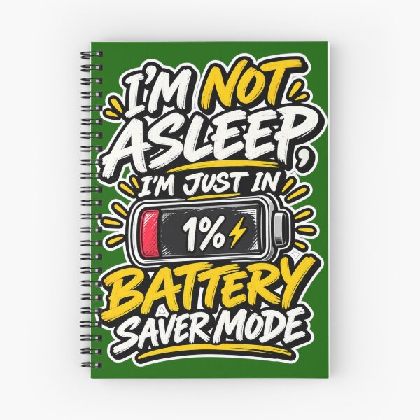 Item preview, I'm Not Asleep Battery Saver Mode designed and sold by KerOo1.