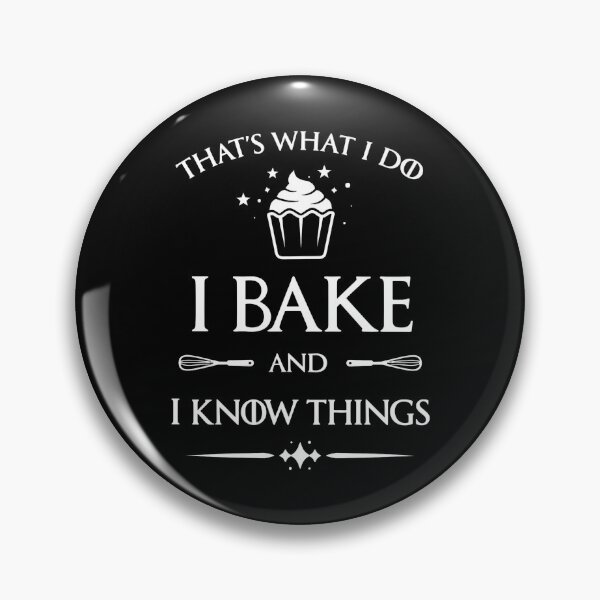 Item preview, Game Of Thrones - That's What I Do I Bake And I Know Things - Tyrion Lannister - I Drink And I Know Things designed and sold by aleggsaurus.