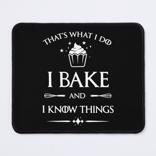 Item preview, Game Of Thrones - That's What I Do I Bake And I Know Things - Tyrion Lannister - I Drink And I Know Things designed and sold by aleggsaurus.