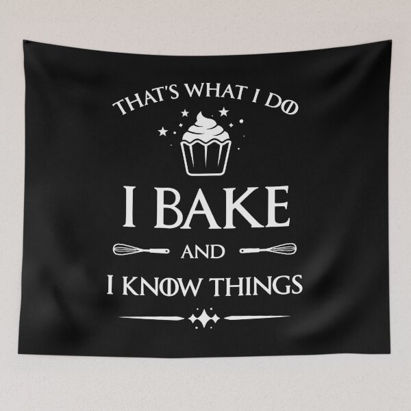 Item preview, Game Of Thrones - That's What I Do I Bake And I Know Things - Tyrion Lannister - I Drink And I Know Things designed and sold by aleggsaurus.
