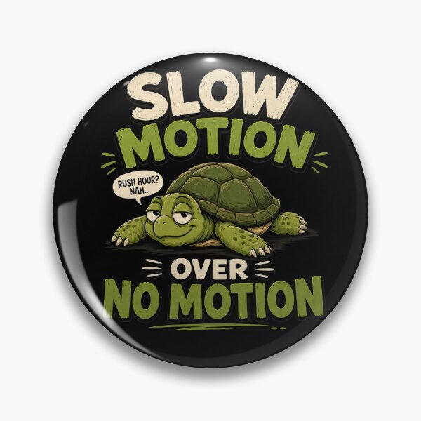 Item preview, Slow Motion Over No Motion designed and sold by TheEndDesign.