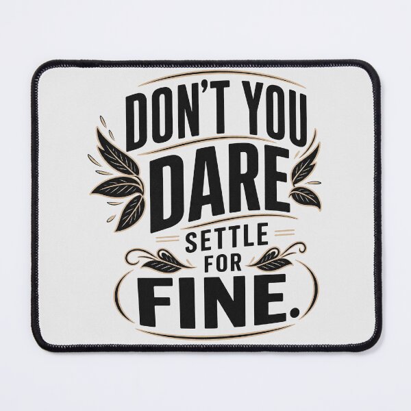Item preview, don't you dare settle for fine designed and sold by Olena Du.