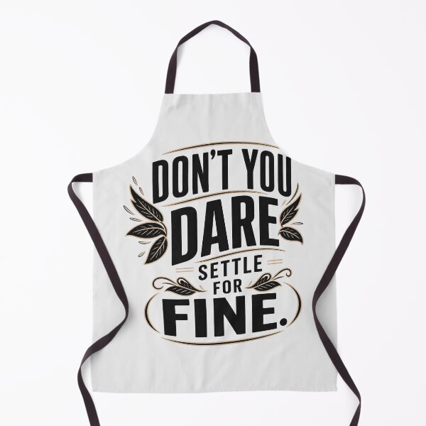 Item preview, don't you dare settle for fine designed and sold by Olena Du.