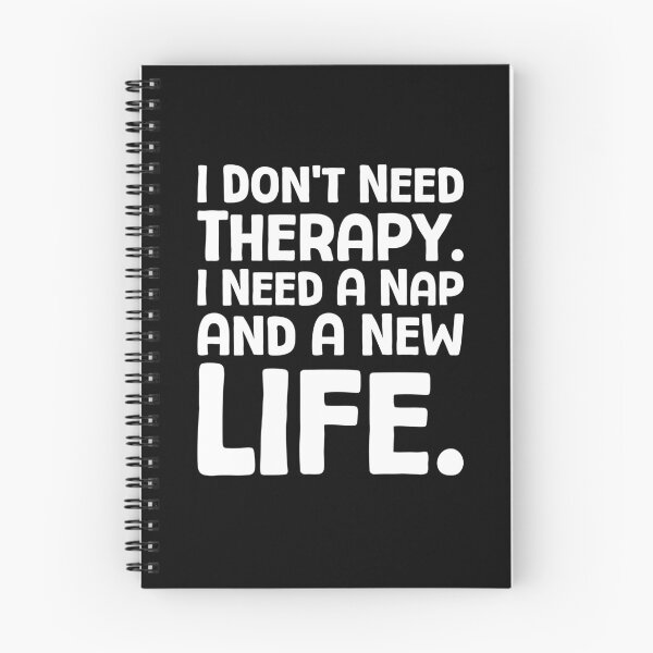 Item preview, I Don’t Need Therapy. I Need A Nap And A New Life. - W_1 designed and sold by AhmedHelal24795.