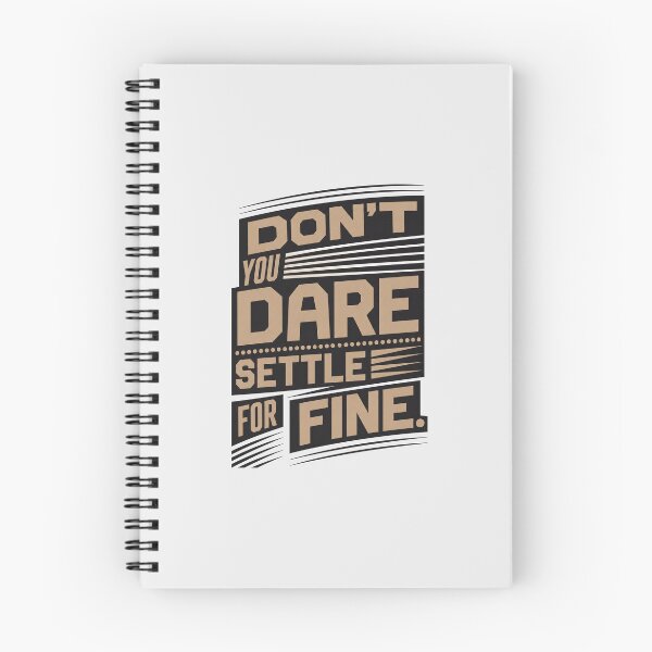 Item preview, Don't you dare settle for fine designed and sold by Olena Du.