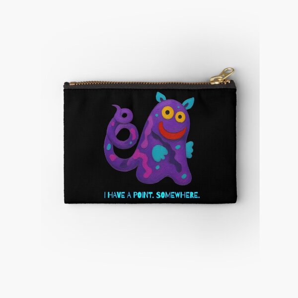 Item preview, I Have a Point Somewhere - Funny Quirky Creature designed and sold by PatykArt.